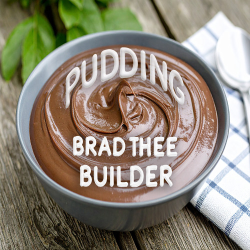 Pudding - Brad Thee Builder