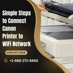 Simple Steps To Connect Canon Printer To WiFi Network