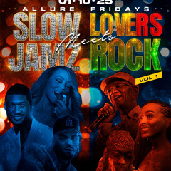 SLOW JAMZ MEET LOVERS ROCK PROMO (1/10/25)