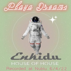 Playa Dreams (live for House of House)
