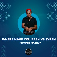 Rihanna - Where Have You Been [FILTERED] vs Anyma - Syren [ID] (Murper Melodic Techno Mashup)