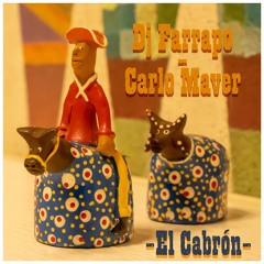 Premiere | DJ Farrapo & Carlo Maver | El Cabron (Extended Mix)  [Galletas Calientes Records]