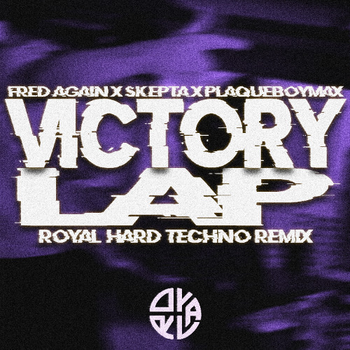 Stream Fred Again X Skepta X PlaqueBoyMax - Victory Lap (ROYAL
