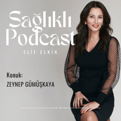 Sağlıklı Podcast: Gerçekten Sağlıklı Mıyız?