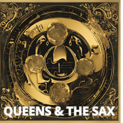 QUEENS & THE SAX