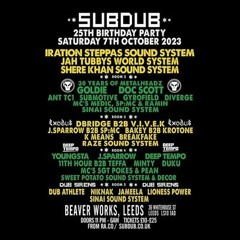 Subdub 25th Birthday 07/10/23