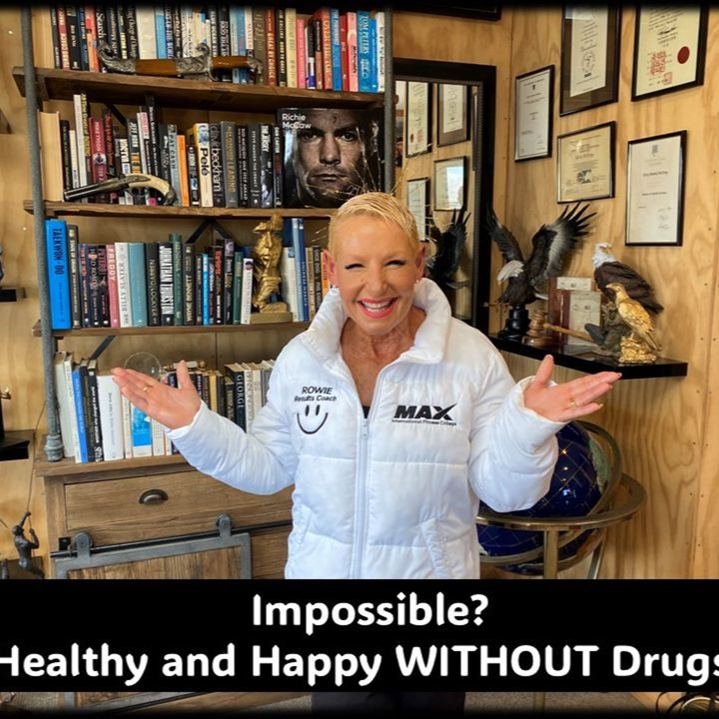 Doctors, Drugs, Surgery- First Or Last Option...with Rowie McEvoy