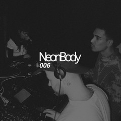 NeonBody Guest Mix 006 - TEDDY COLOUR