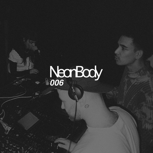 NeonBody Guest Mix 006 - TEDDY COLOUR