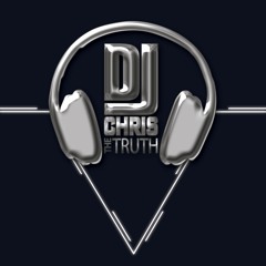 2023 YOU ARE ROCKING WITH THE TRUTH DJ CHRIS HOUSE MIX