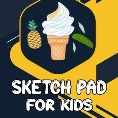 Stream EPUB Sketch Pad For Kids: Large Sketch Book for Drawing Practice,  Blank Paper Sk from Fiokaiskahjayusa