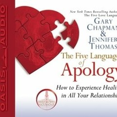 =! The Five Languages of Apology: The Five Languages of Apology: How to Experience Healing in A