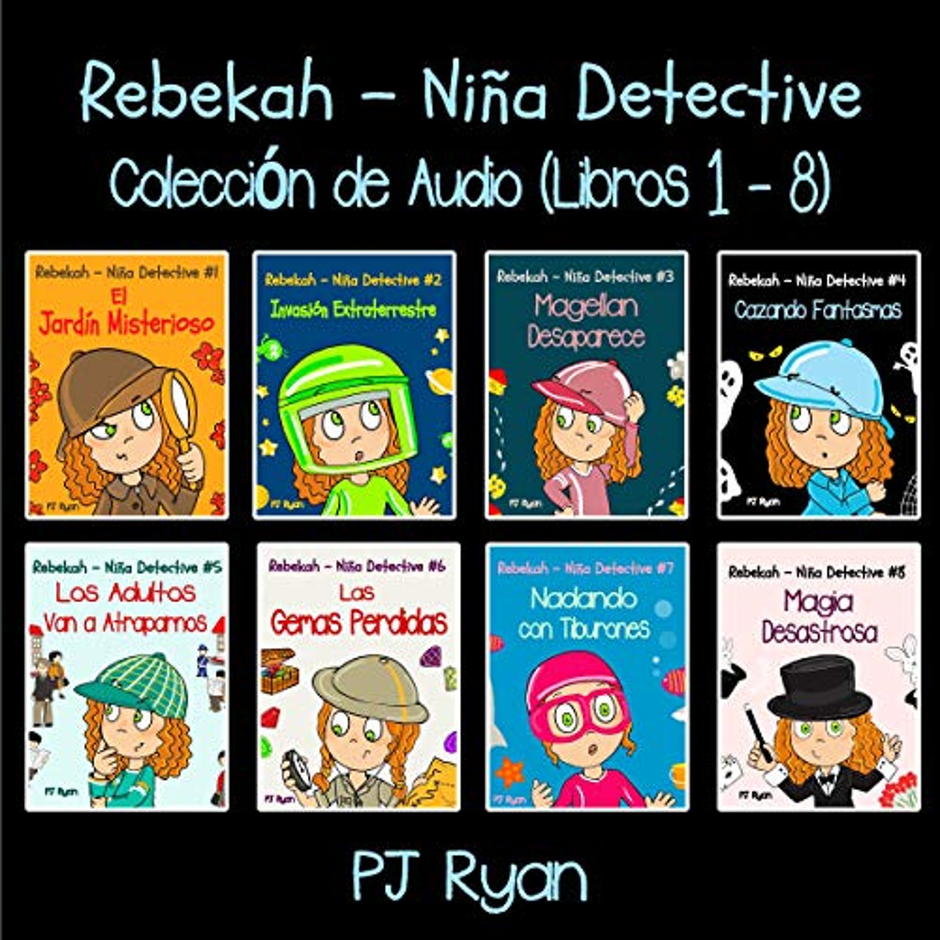 Rebekah - Niña Detective Libros 1-8 [Rebekah - Detective Girl Books 1-8] (Audiolibro) | Prueba Gratis