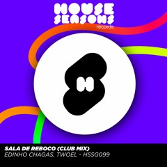 SG 099 / Edinho Chagas, TwoEl - Sala De Reboco (Club Mix)