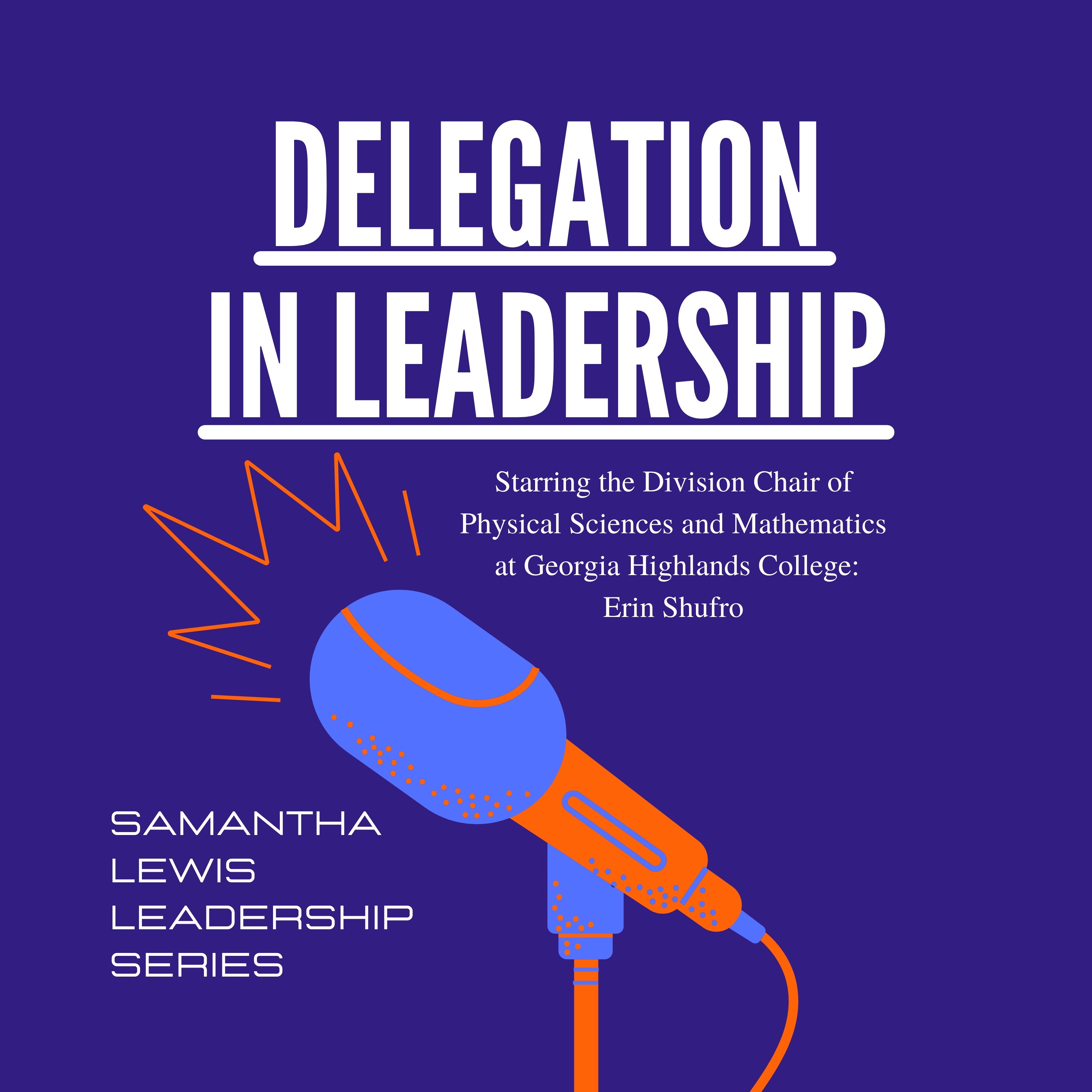 Delegation in Leadership: Erin Shufro episode artwork