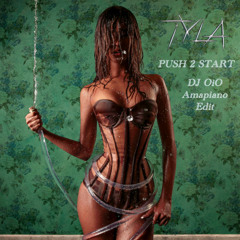 Push 2 Start (DJ OiO Amapiano Edit)