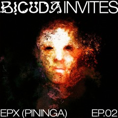 epx xD (Pininga) BICUDA /// invites.