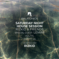 Lemar - Balatonica Saturday Night House Session (Rizkid & Friends) Guest Mix