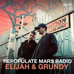 Repopulate Mars Radio - Elijah & Grundy
