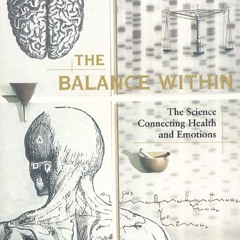 ⚡Audiobook🔥 The Balance Within: The Science Connecting Health and Emotions