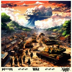 KOHZA X SKRAPZ - WAR