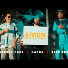 Nacho, Gilberto Daza, Alex Zurdo - Amen (Jesus Art Remix) [Version Cumbia]
