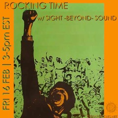 Rocking Time w/ Sight -Beyond- Sound - 16FEB2024