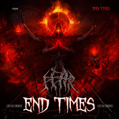 End Times (FREE DOWNLOAD)