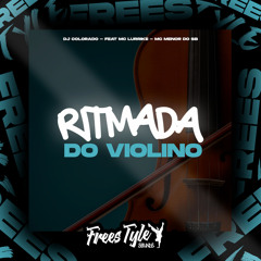 Ritmada Do Violino (feat. MC LURRIKE & MC MENOR DO SB)