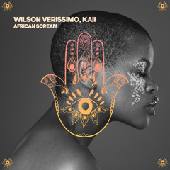 Kaii (PT), Wilson Veríssimo - African Scream [HAMSA]