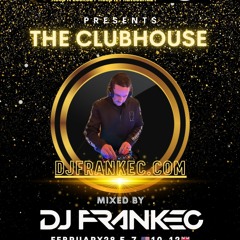 The Club - House By DJ FrankEC On Phatsoundz Radio (2-28-24)