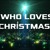 Artwork for Who Loves Christmas (GEOFF & SALLY EVERETT)