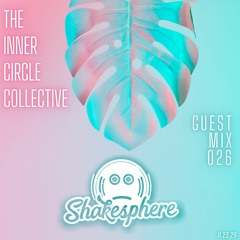 Guest Mix 026: Shakesphere
