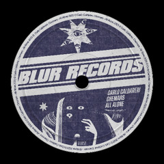 PREMIERE: Carlo Caldareri & Chemars - All Alone [Blur Records]