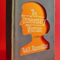 An Unnecessary Woman by Rabih Alameddine Pdf