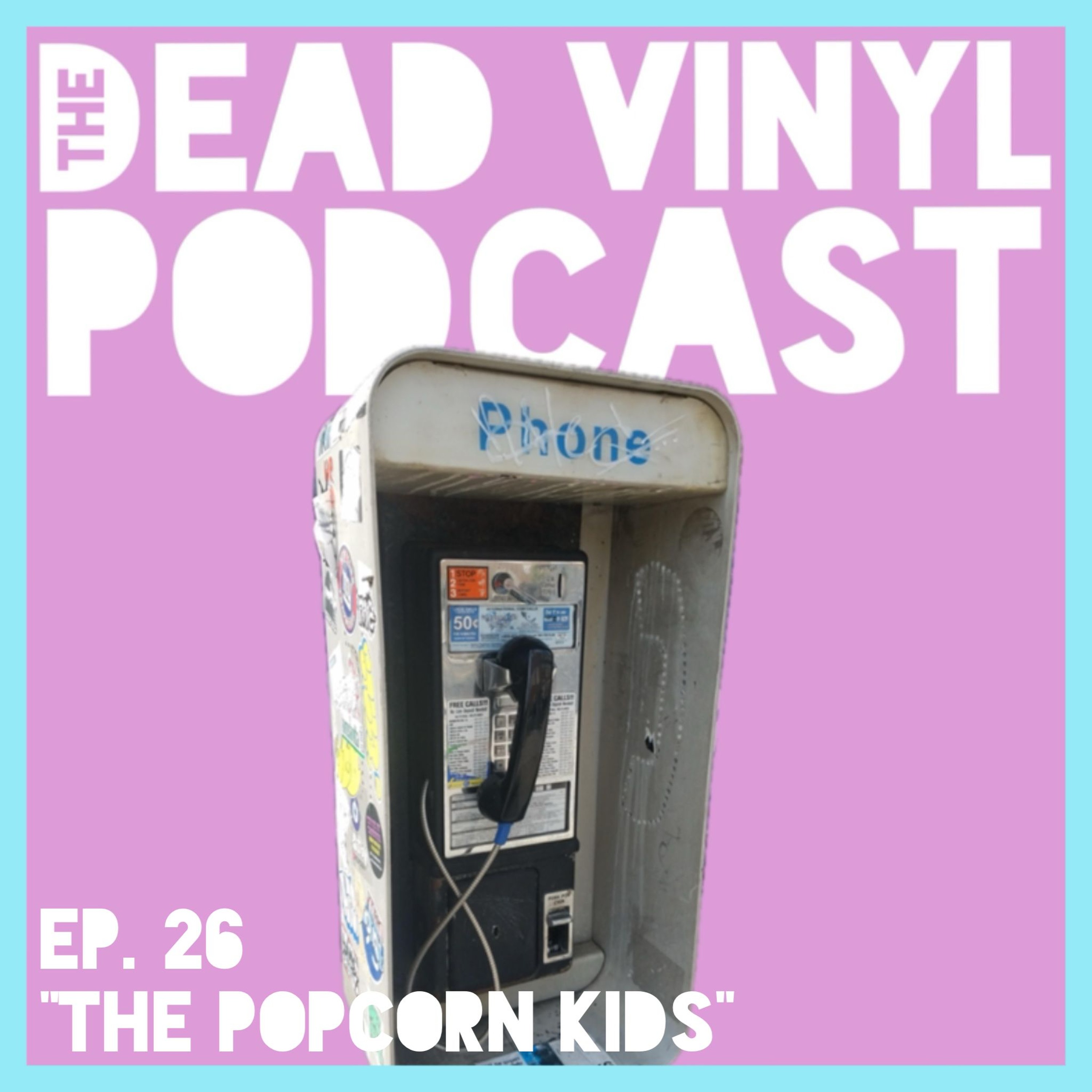 Ep. 26: The Popcorn Kids episode artwork