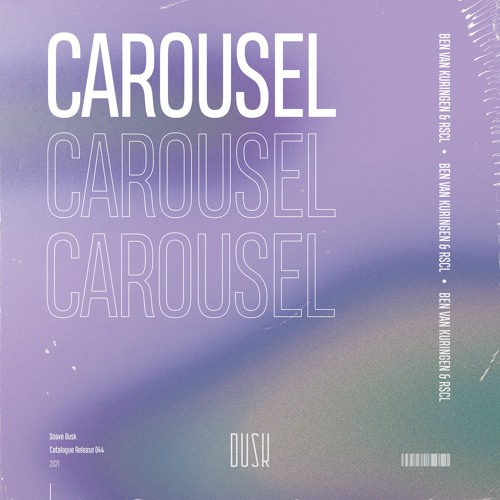 RSCL & Ben Van Kuringen - Carousel