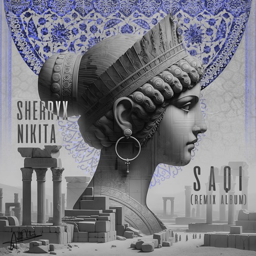 Sherryx & Nikita - Saqi ( Seventh Soul Remix )