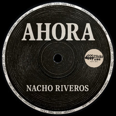 Nacho Riveros - Smooth [Deep Clicks]