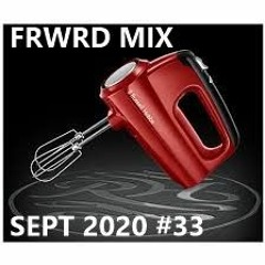 FRWRD MIX SEPT 2020 #33