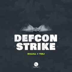 KILLILL x TEEJ - DEFCON - BASSLAYERZ RECORDINGS (OUT NOW)