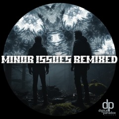 Minor Issues - Minor Issues Remixed EP