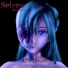 SeleneProyect -AIs Heart