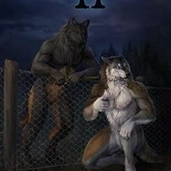 [View] [EPUB KINDLE PDF EBOOK] Werewolf Tale II by Adam GulledgeNatalya GostevaSean G