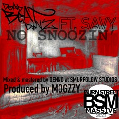 No Snoozin'