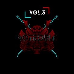 NOTROBLE - DRUM AND BASS VOL.3