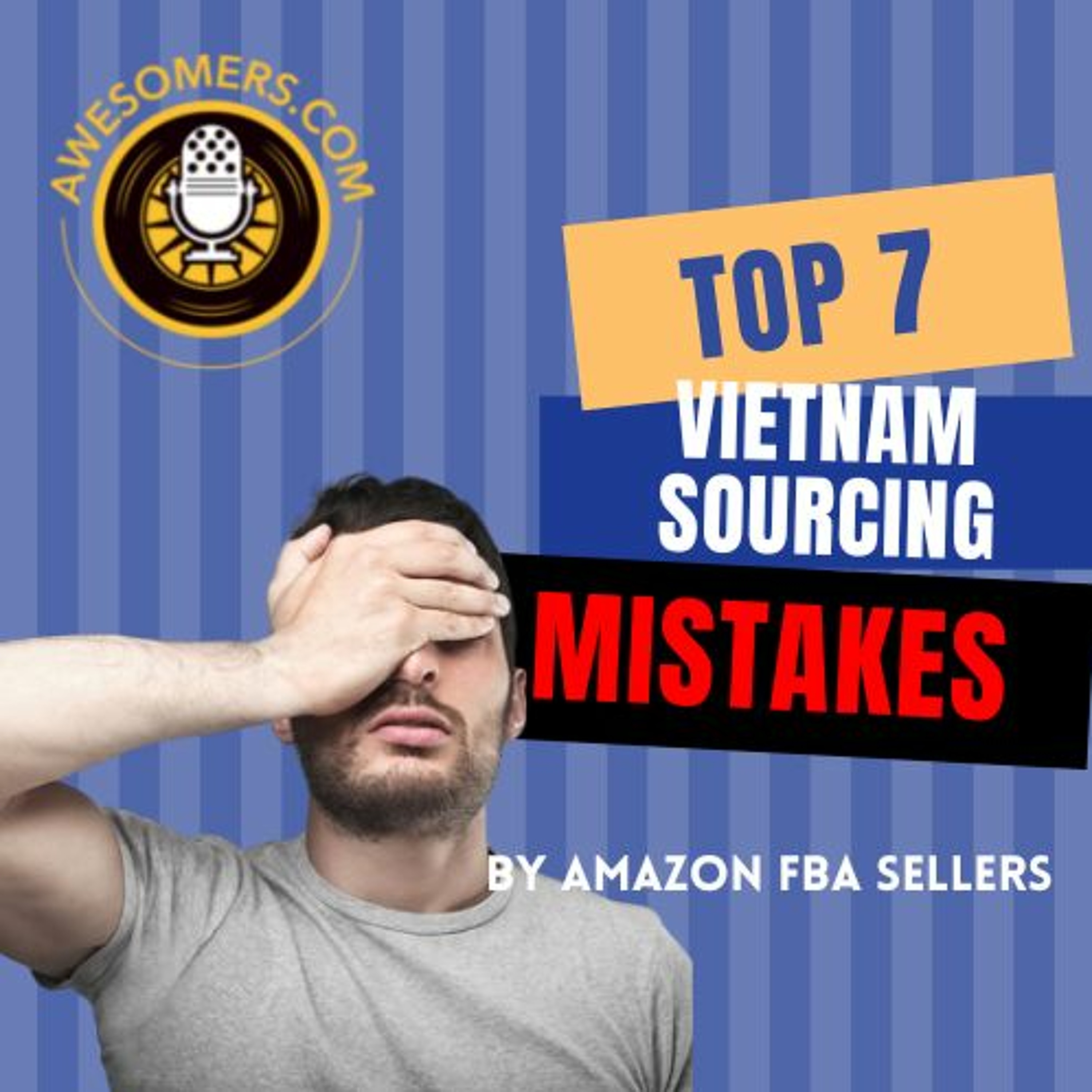 Mentor Monday Top 7 Vietnam Sourcing Mistakes episode artwork