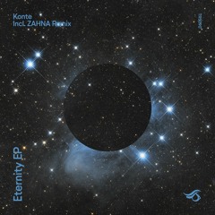 Konte - Eternity (ZAHNA REMIX)