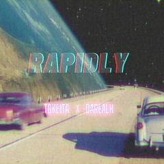 RAPIDLY  -  Tdkeita X  DarealH ( Mollx )