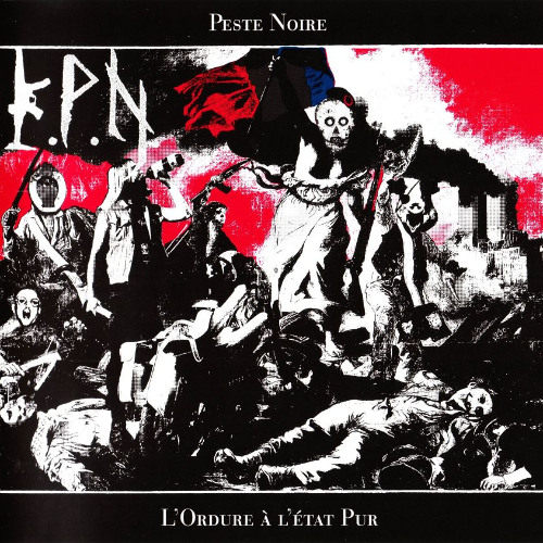 Peste Noire - J’avais Rêvé du Nord